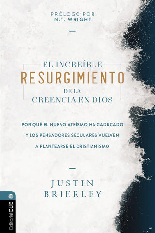 Image of El Increíble Resurgimiento de la Creencia en Dios