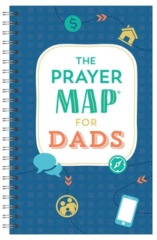 The Prayer Map® for Dads (Faith Maps)