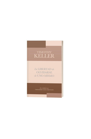 Image of La Libertad de Olvidarse de Uno Mismo