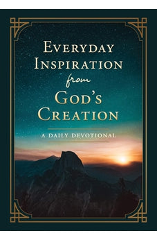 Everyday Inspiration from God's Creation: A Daily Devotional