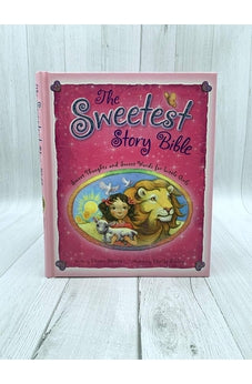 Image of The Sweetest Story Bible: Sweet Thoughts and Sweet Words for Little Girls