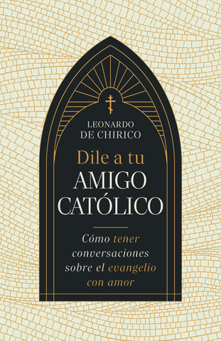 Image of Dile a tu Amigo Católico