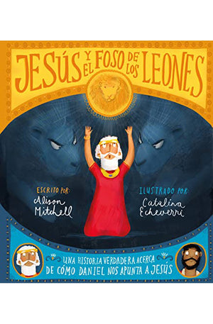 Jesús y el Foso de los Leones