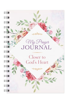 My Prayer Journal: Closer to God's Heart