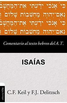 Comentario al Texto Hebreo del Antiguo Testamento Isaías