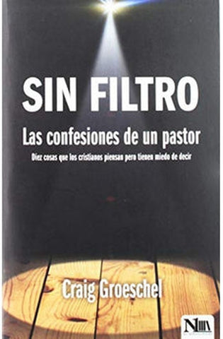 Image of Sin Filtro: las Confesiones de Un Pastor