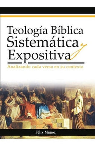 Image of Teología Bíblica Sistemática y Expositiva