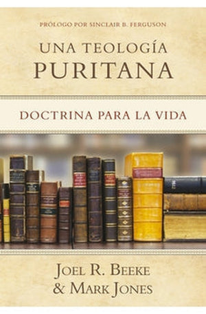 Una Teología Puritana