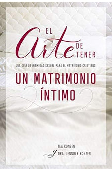 Image of El Arte de Tener un Matrimonio Íntimo