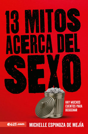 13 Mitos Acerca del Sexo