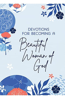 Image of Devotions for Becoming a Beautiful Woman of God
