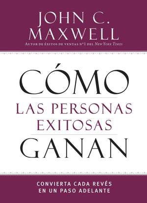 Cómo las Personas Exitosas Ganan