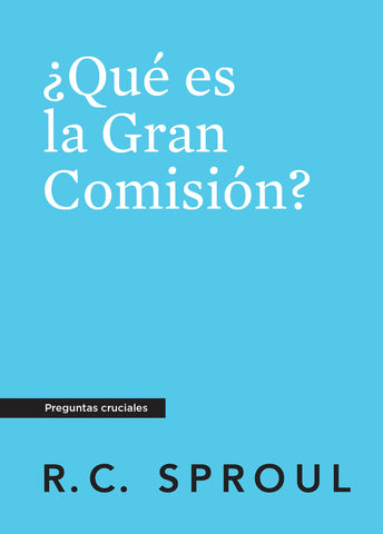 Image of ¿Qué Es la Gran Comisión?