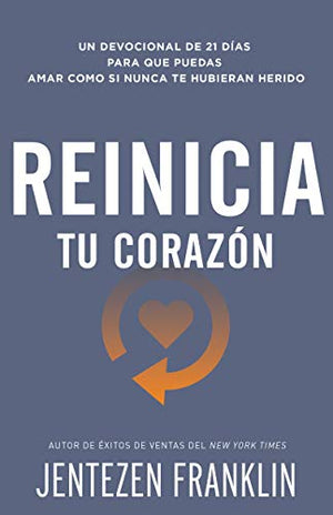 Reinicia Tu Corazón