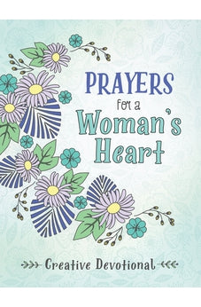 Prayers for a Woman's Heart Creative Devotional