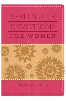 3-Minute Devotions for Women: Daily Devotional Journal