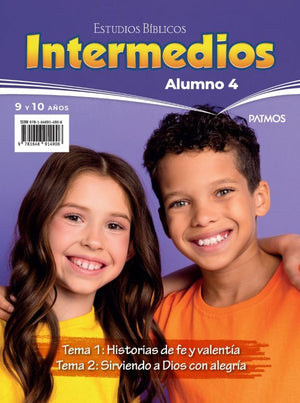 Alumno Historias de Fe y Valentía   Sirviendo a Dios con Alegría Intermedios 9-10 Años