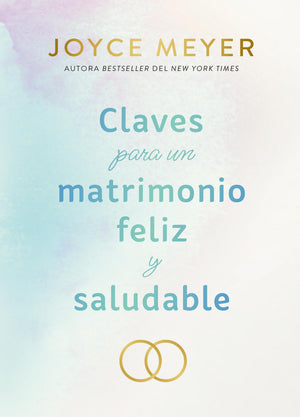 Claves para un Matrimonio Feliz y Saludable