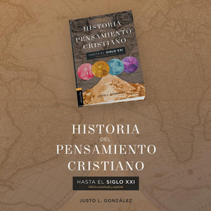 Historia del Pensamiento Cristiano Hasta el Siglo XXI