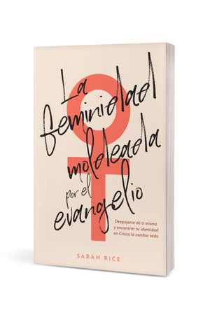 La Feminidad Moldeada por el Evangelio