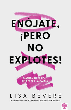 Enójate, ¡Pero No Explotes!