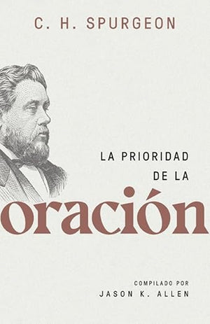 La Prioridad de la Oración