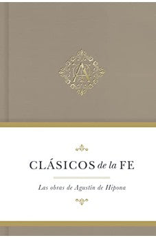 Clásicos de la Fe: Agustín de Hipona