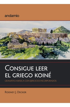 Consigue Leer el Griego Koiné