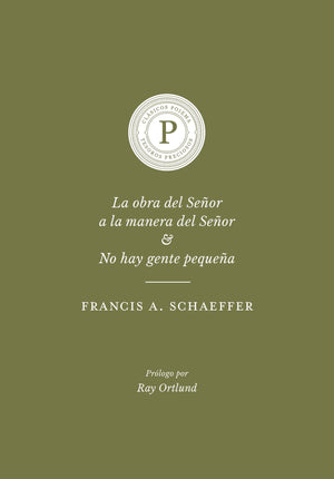 La Obra del Señor a la Manera del Señor & No hay Gente Pequeña