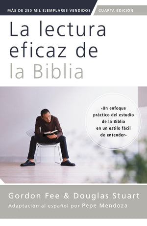 LA LECTURA EFICAZ DE LA BIBLIA: CUARTA EDICION
