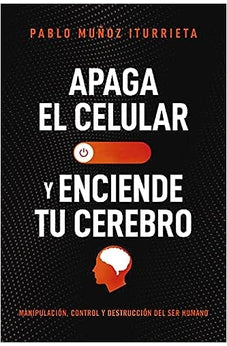 Apaga tu Celular y Enciende tu Cerebro