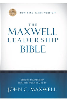 NKJV, The Maxwell Leadership Bible, Personal Size, Hardcover: Briefcase Edition