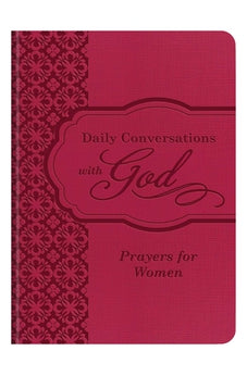 Daily Conversations with God: Prayers for Women