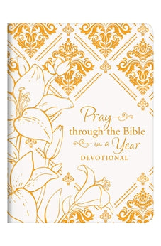 Pray through the Bible in a Year Devotional