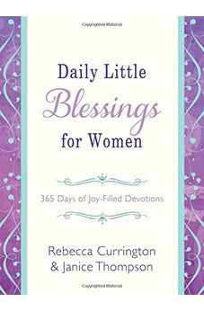 Daily Little Blessings for Women: 365 Days of Joy-Filled Devotions