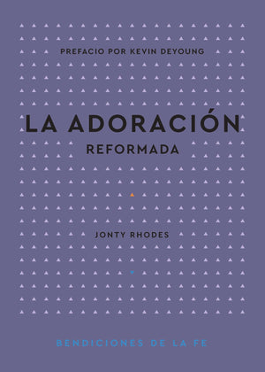 La Adoración Reformada