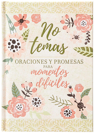 No Temas: Oraciones y Promesas para Momentos Difíciles