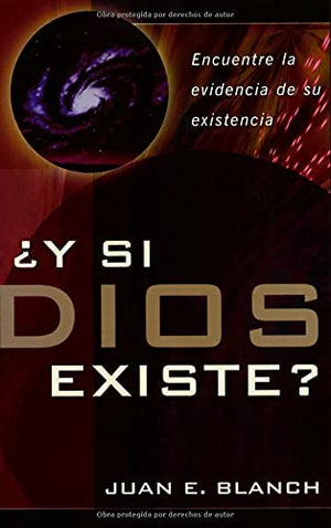 Y Si Dios Existe?