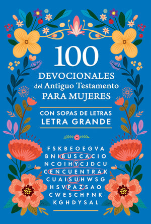 100 Devocionales del Antiguo Testamento para Mujeres con Sopa de Letras