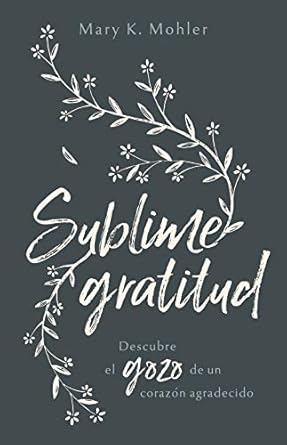 Sublime Gratitud