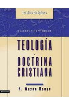 Cuadros Sinópticos de Teología y Doctrina Cristiana