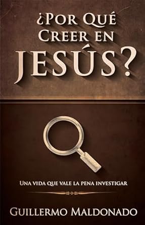 ¿Por Qué Creer en Jesús?