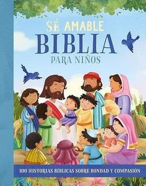 Biblia para Niños Sé Amable Rústica