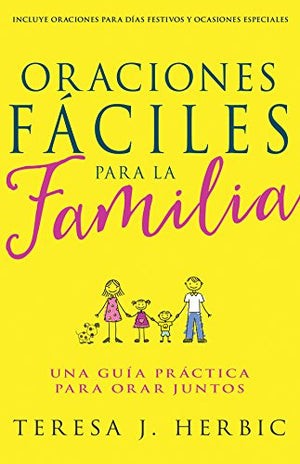 Oraciónes Fáciles para la Familia