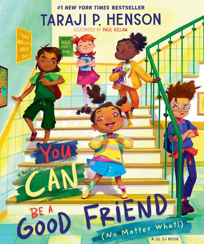 Image of YOU CAN BE A GOOD FRIEND (NO MATTER WHAT!): A LIL TJ BOOK