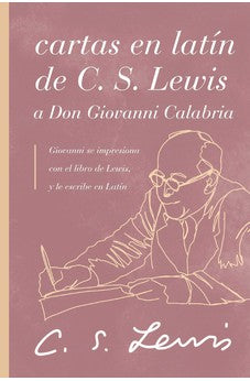 Cartas en Latín de C.S. Lewis a Don Giovanni Calabria