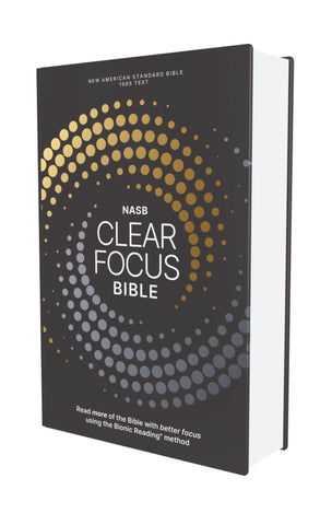 Image of NASB, Clear Focus Bible, Hardcover, Charcoal/Gold, 1995 Text: Read more of the Bible with better focus using the Bionic Reading Method