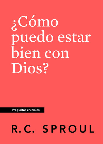 Image of ¿Cómo Puedo Estar Bien con Dios?