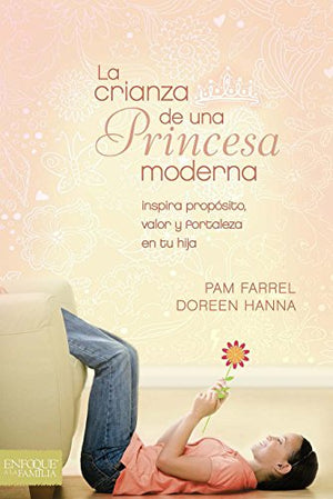 La Crianza de una Princesa Moderna
