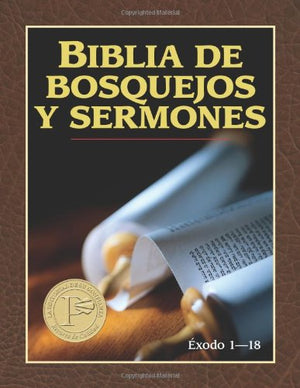 Biblia de bosquejos y sermones: Exodo 1-18